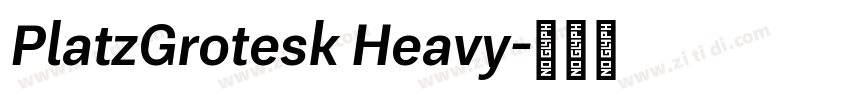 PlatzGrotesk Heavy字体转换